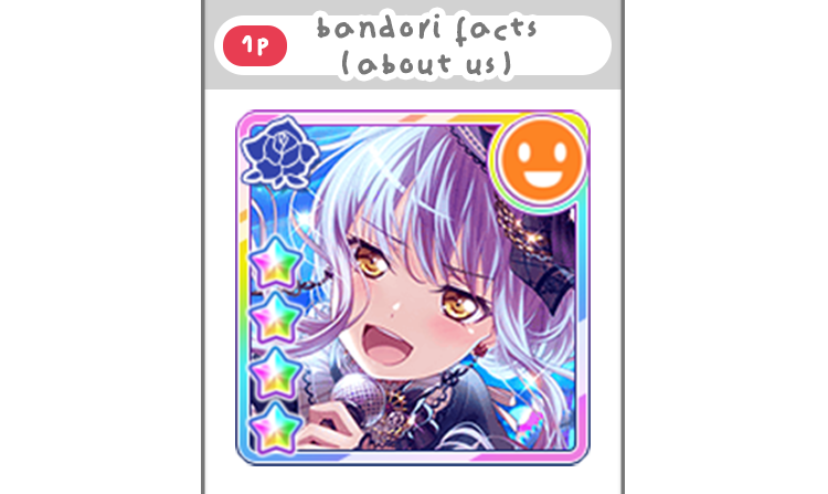 Bandori Facts